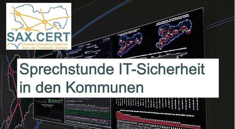 Grafik mit Sachsenkarten im Hintergrund im Vordergrund die Aufschrift: Sprechstunde IT-Sicherheit in den Kommunen, SAC.CERT