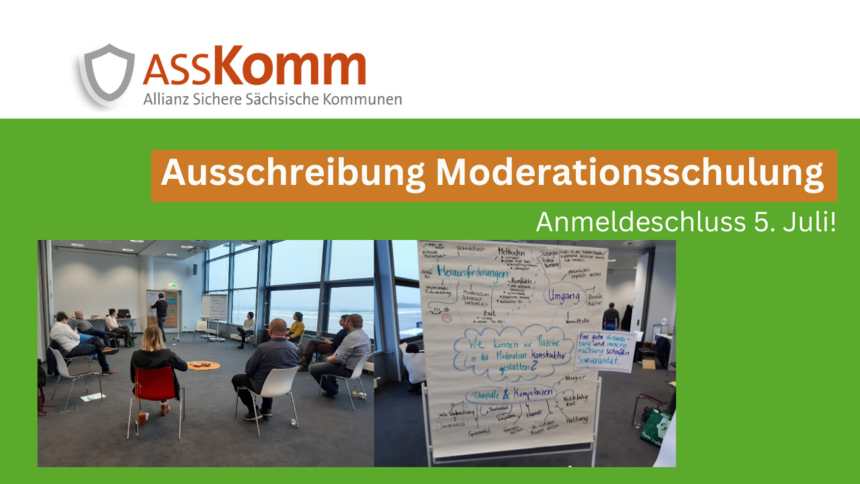 ASSKomm Grafik mit Aufschrift: Ausschreibung Moderationsschulung, Anmeldeschluss 5. Juli, darunter ein Bild von 8 Personen in einem Stuhlkreis sitzend welche einer Person am Flipchart zuhören, da neben ein Bild eine Plakat mit Notizen der Veranstaltung